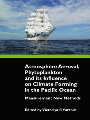 cover image of Atmosphere Aerosol, Phytoplankton and its Influence on Climate Forming in the Pacific Ocean